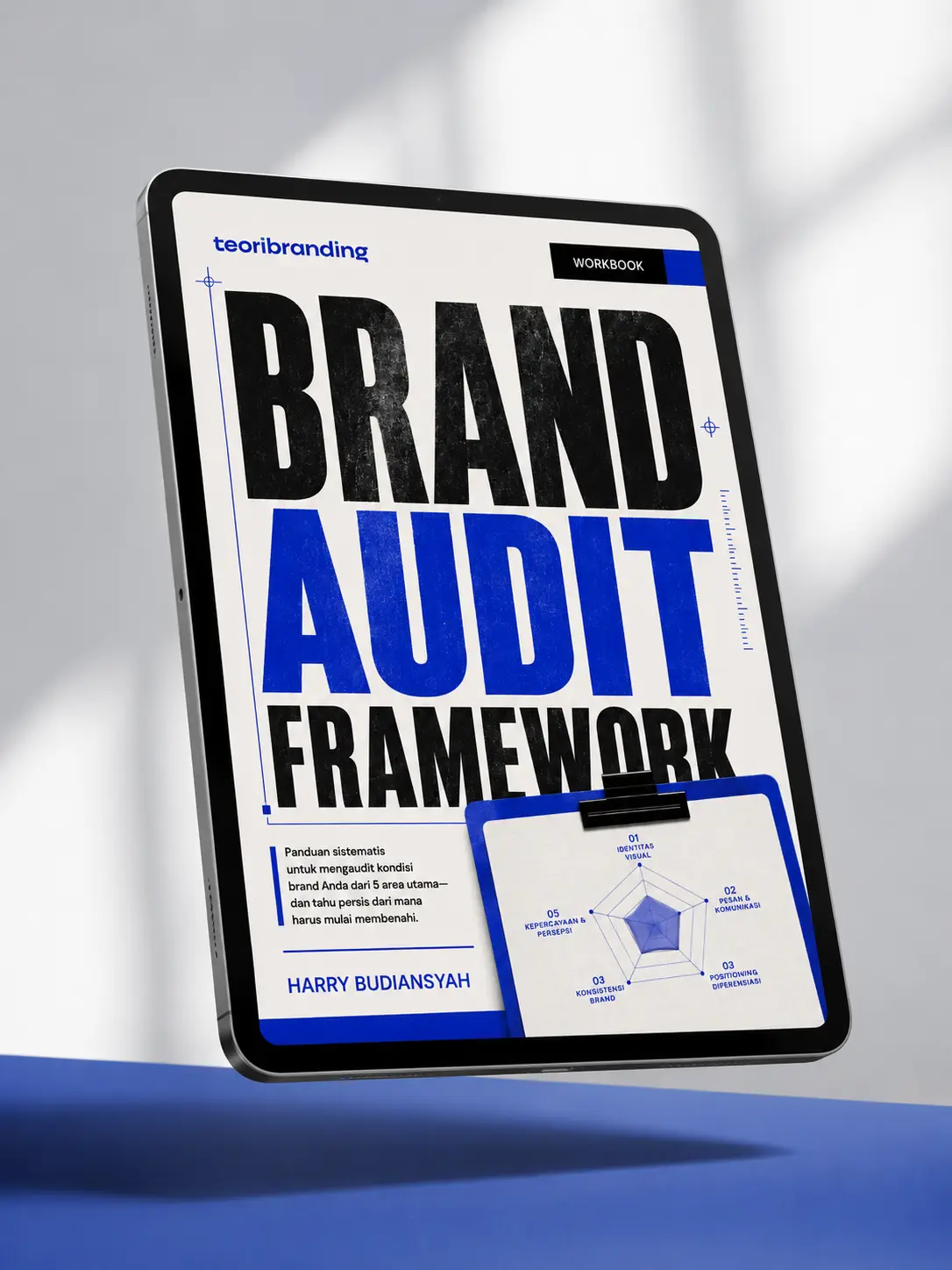 Workbook Brand Audit Framework - Workbook audit brand praktis untuk menerapkan Brand Audit Framework pada bisnis Anda